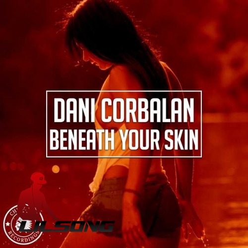 Dani Corbalan - Beneath Your Skin (Radio Edit)
